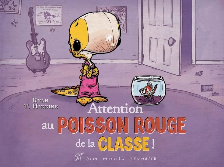 Attention Au Poisson Rouge de la classe!