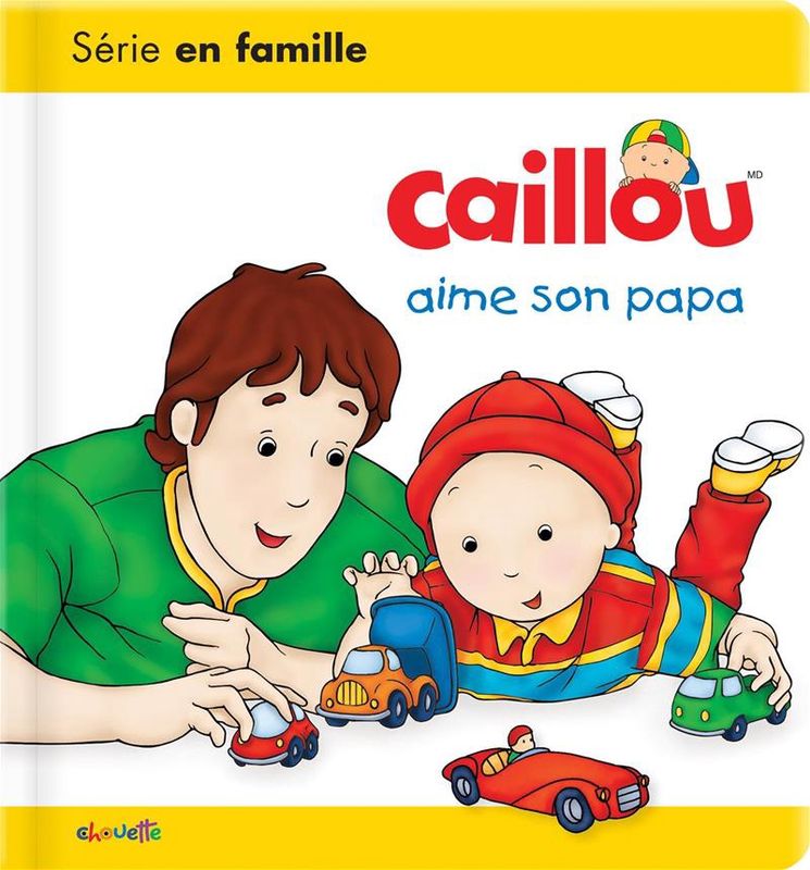 Caillou - Aime son Papa