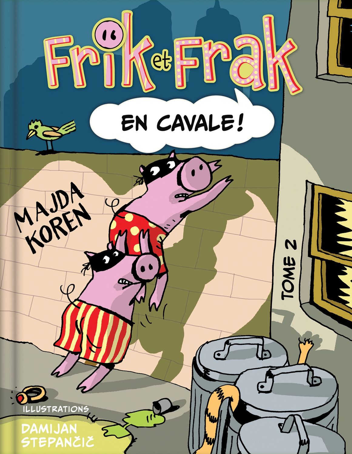 Frik et Frak - En Cavale! / Tome 2