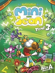 Les Expériences de Mini Jean (T3)