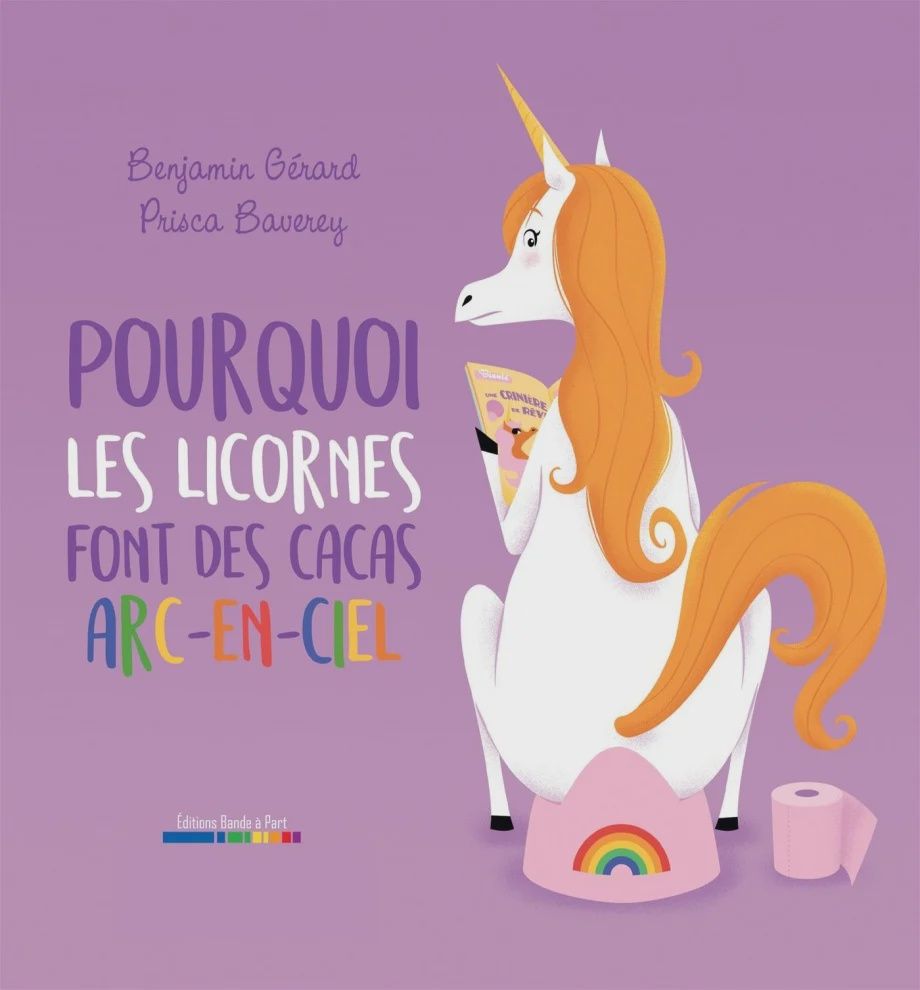 Livre Pourquoi Les Licornesfont Des Cacas Arc-En-