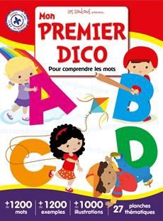 Mon Premier Dico Pour comprendre Les Mots