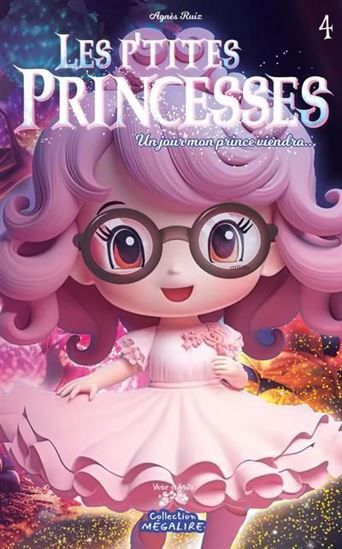 Les p&#39;tites Princesses - Un jour mon prince viendra (T04)