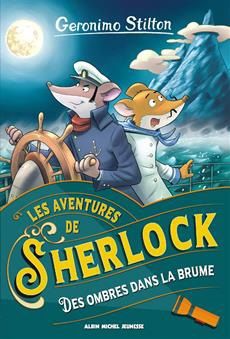 Geronimo Stilton / Les Aventures de Sherlock - Des Ombres Dans La Brune