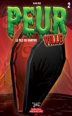 Peur Ville / Le fils du vampire (T02)