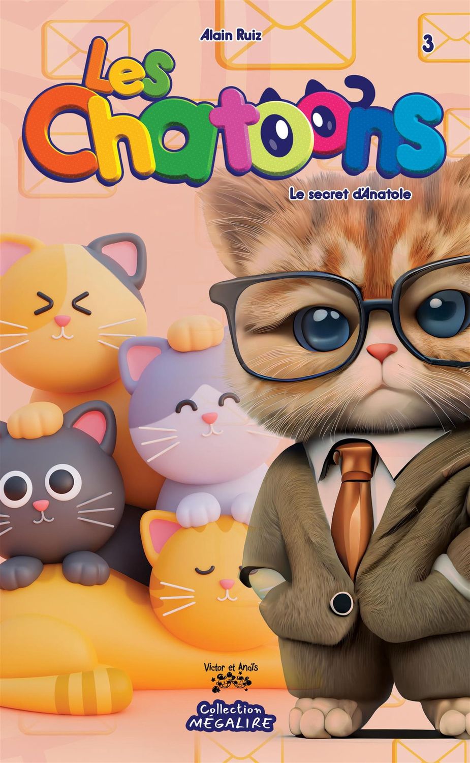 Les Chatoons / Tome 3 - Le Secret d&#39;Anatole