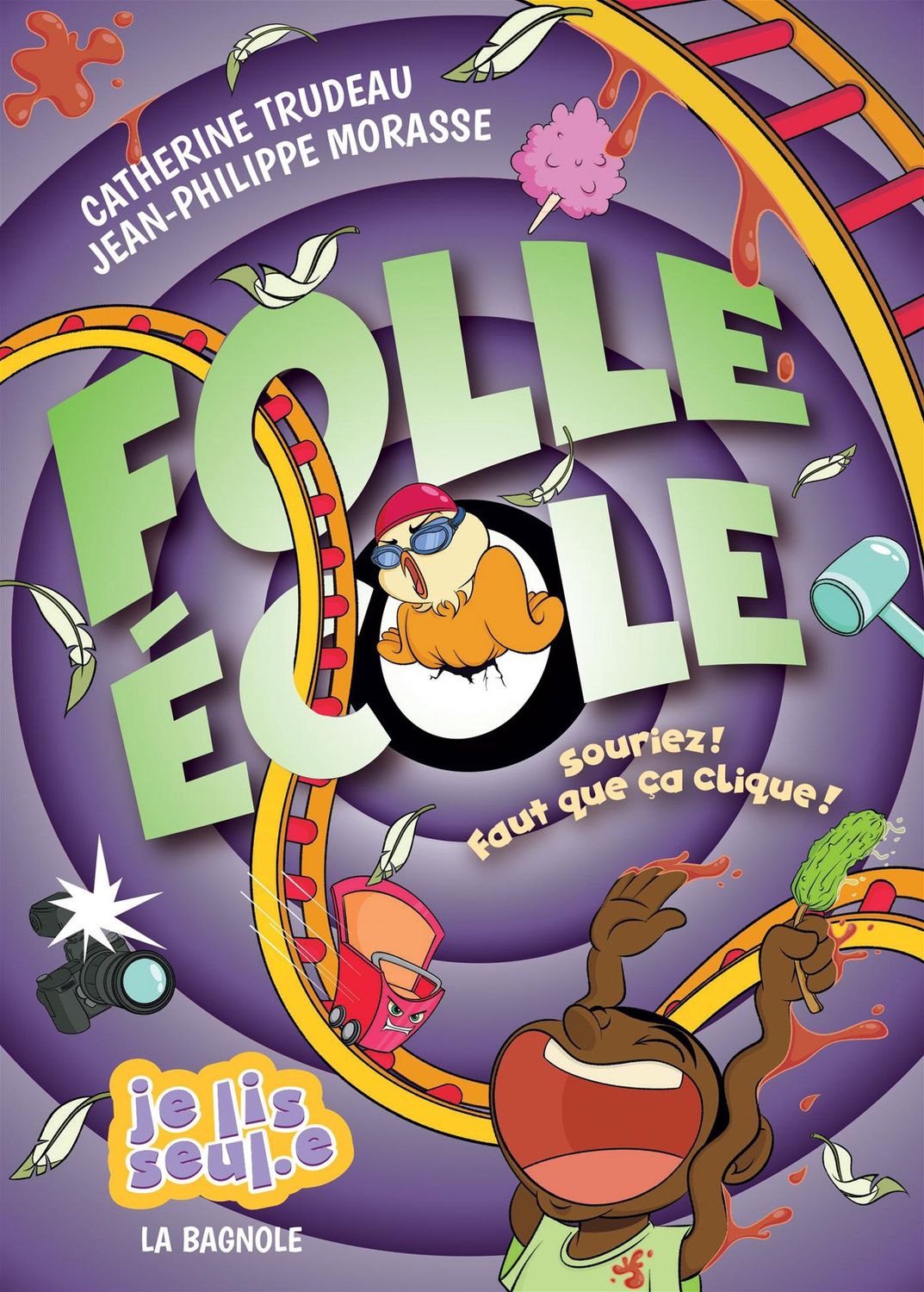 Folle école / Souriez! Faut que ca clique! - Tome 3