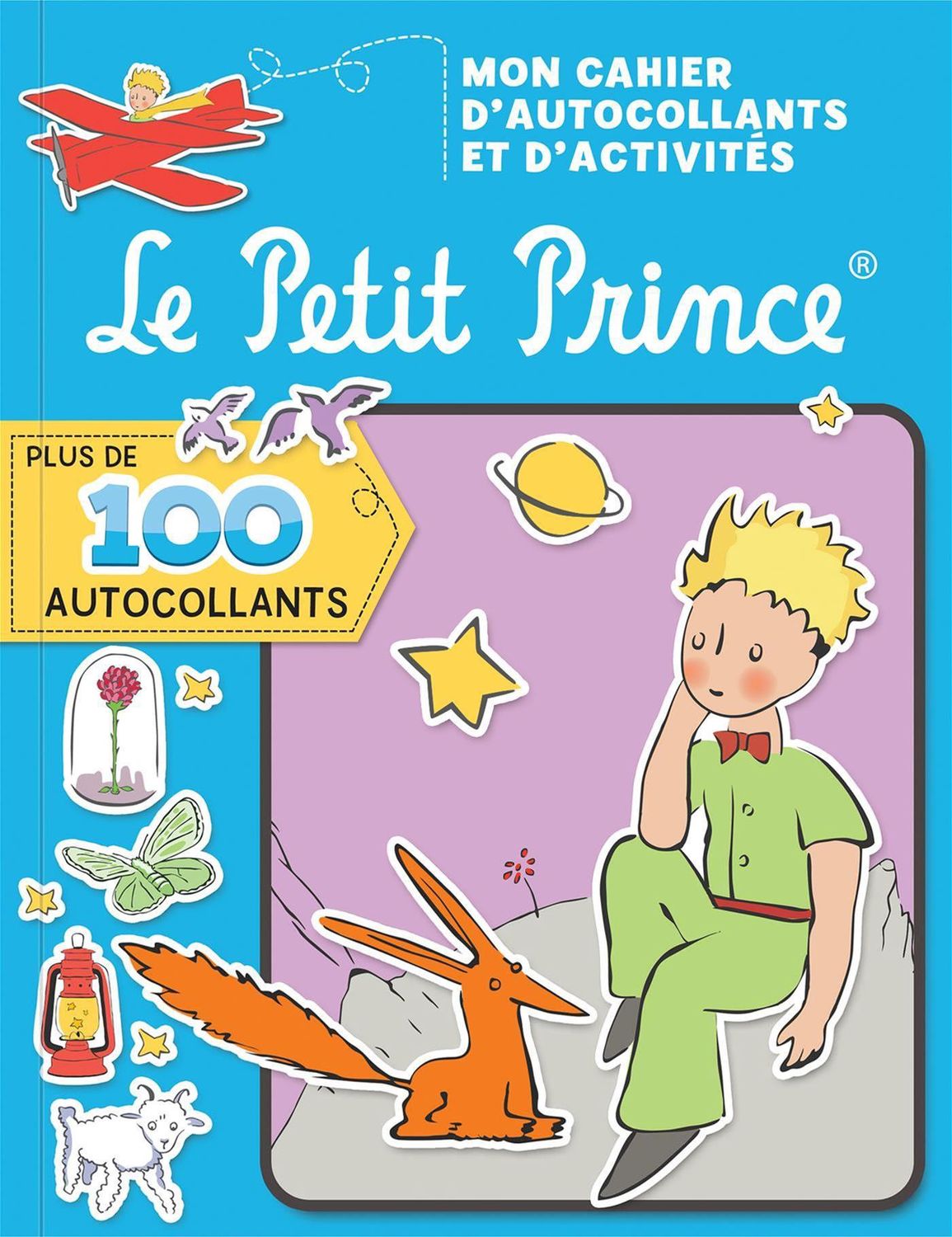 Mon cahier d&#39;autocollants et d&#39;activités Le Petit Prince