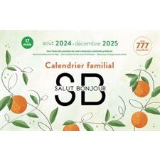 Calendrier familial Salut Bonjour 2024-2025 17M