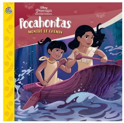 Disney Princesses - Pocahontas / Montre le chemin