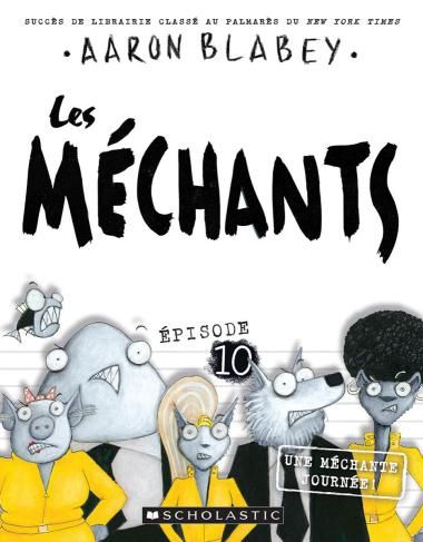 Les Méchants / Une méchante journée (T10)