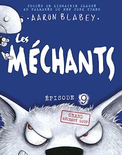 Les Méchants / Grand Méchant Loup (T09)