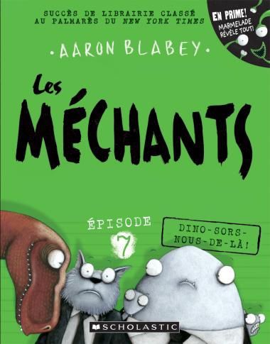 Les Méchants / Dino-sors-nous-de-là (T07)