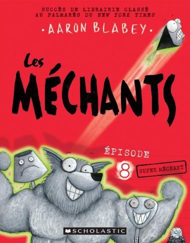 Les Méchants / Super Méchant (T08)