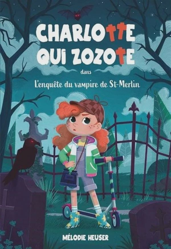 Charlotte qui zozote / L'enquête du vampire de St-Merlin (T01)