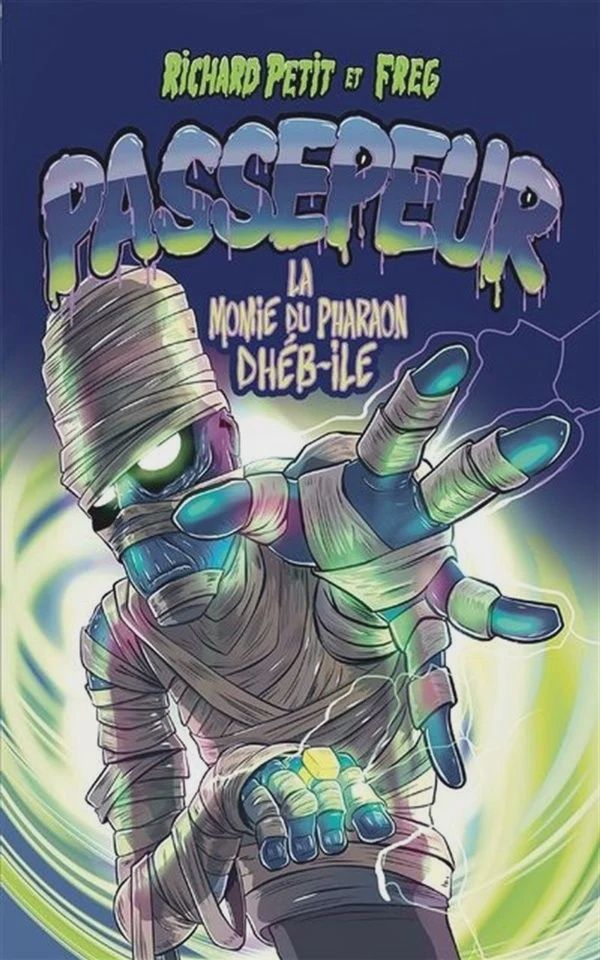 Passepeur / La Momie du Pharaon Dhéb-ile