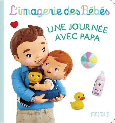 L'Imagerie des bébés / Une journée avec Papa