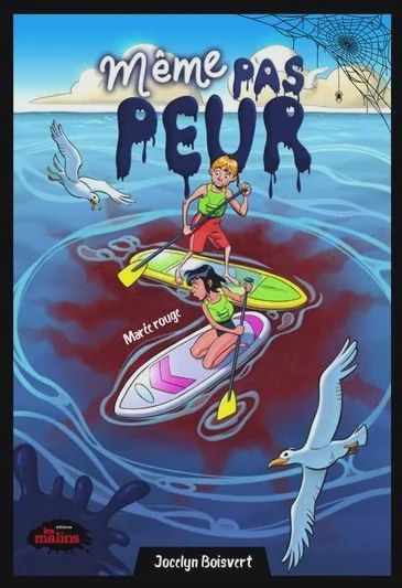Même pas peur / Marée Rouge (T04)