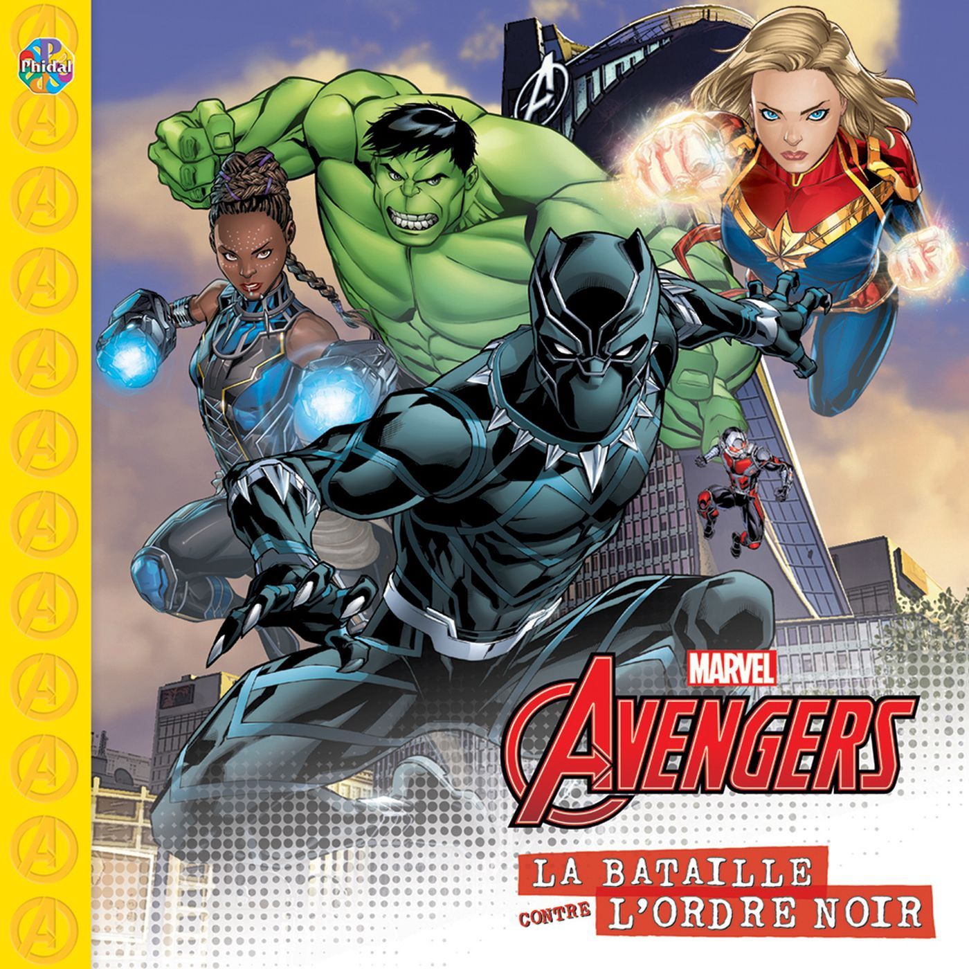Avengers Marvel / La Bataille contre l&#39;ordre noir