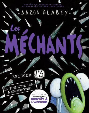 Les Méchants / La poursuite dans l&#39;Espace-temps (T13)