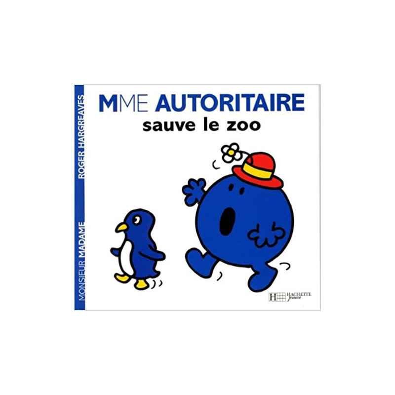 Mme Autoritaire sauve le zoo