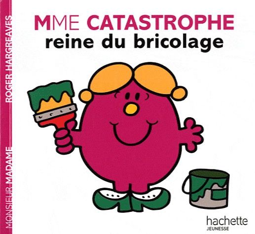 Monsieur Madame / Mme Catastrophe Reine Du Bricolage