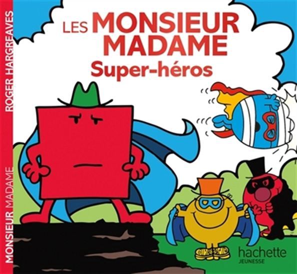 Monsieur Madame / Les Monsieur Madame Super-Héros