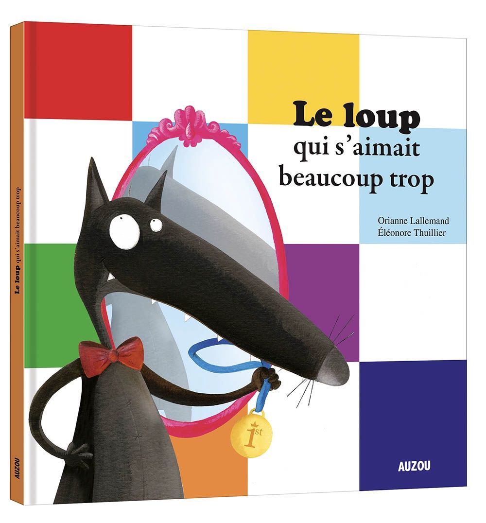 Le loup qui s&#39;aimait beaucoup trop (grand format)
