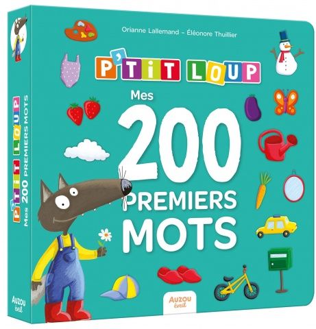 Mes 200 premiers mots avec P&#39;tit Loup