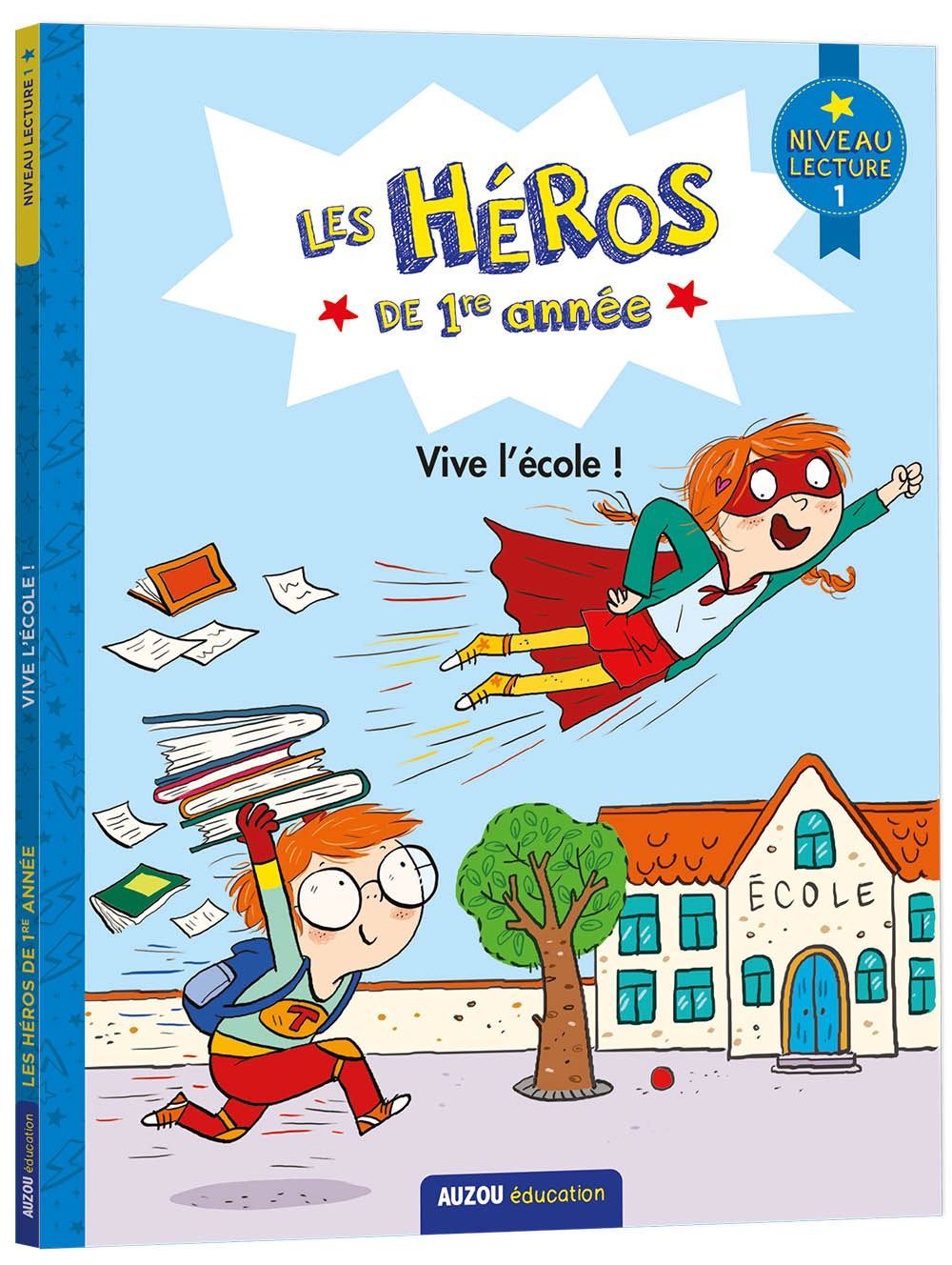 Les Héros de 1er année / Vive l&#39;école! (Niv. 1)