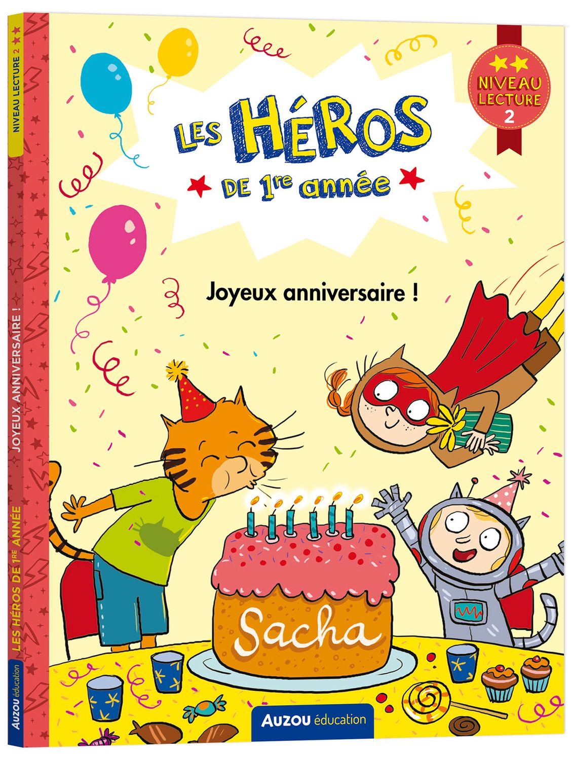 Les Héros de 1er année / Joyeux anniversaire (Niv. 2)