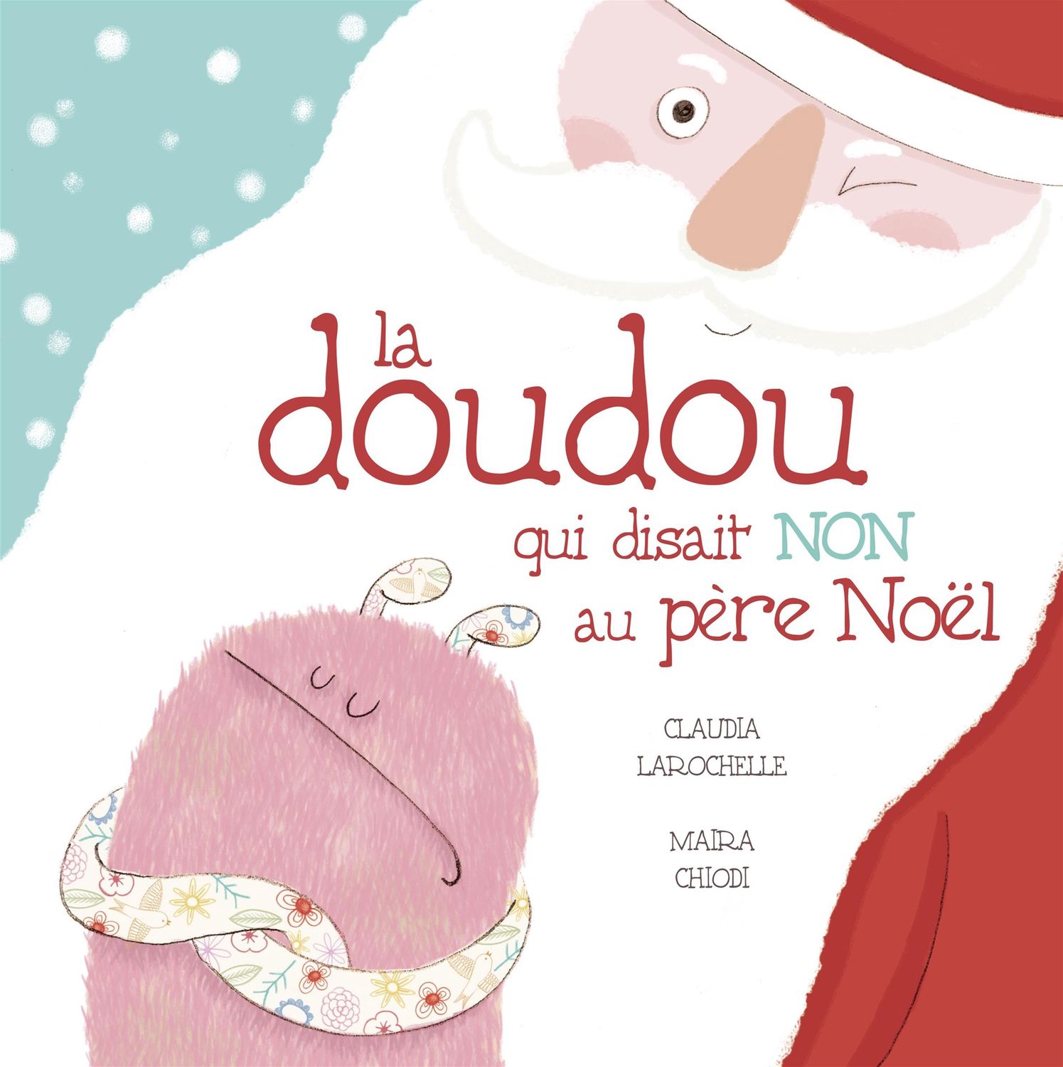 La doudou qui disait NON au Père Noël