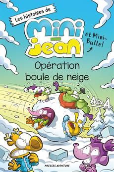 Mini-Jean / Opération boule de neige