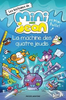 Mini-Jean / La machine des quatre jeudis
