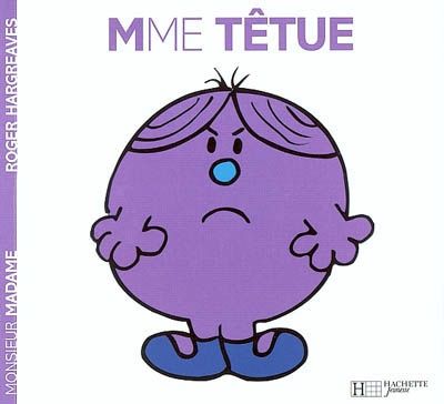 Monsieur Madame - Mme Têtue