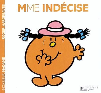 Monsieur Madame - Mme Indécise
