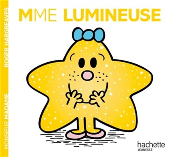 Monsieur Madame - Mme Lumineuse