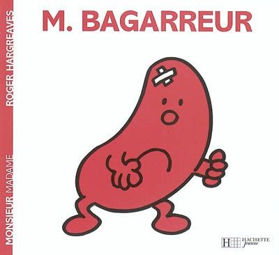 Monsieur Madame - M. Bagarreur