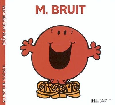 Monsieur Madame - M. Bruit
