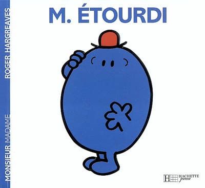 Monsieur Madame - M. Étourdi