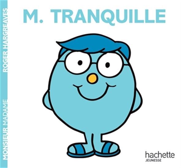 Monsieur Madame - M. Tranquille