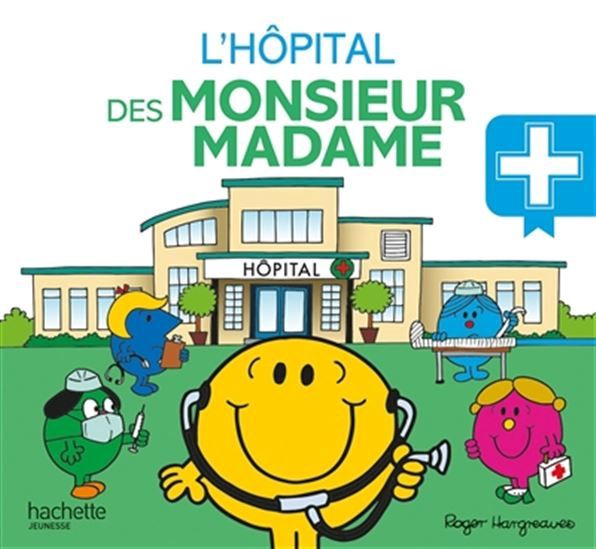 Monsieur Madame - L&#39;Hopital Des Monsieur Madame