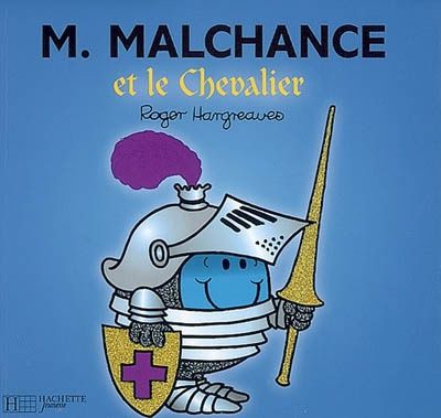 Monsieur Madame - M. Malchance Et Le Chevalier