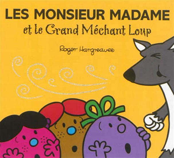 Monsieur Madame - Les Monsieur Madame et le grand Méchant loup