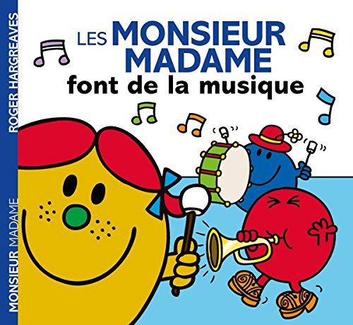 Monsieur Madame - Les Monsieur Madame font de la musique