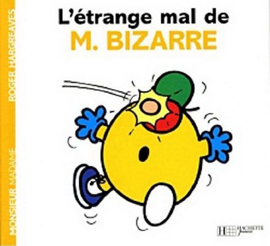 Monsieur Madame - L&#39;Étrange Mal De M. Bizarre