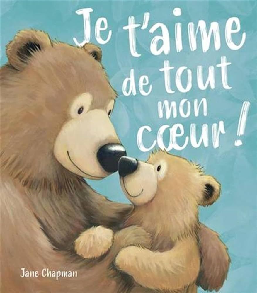 Je t&#39;aime de tout mon coeur !