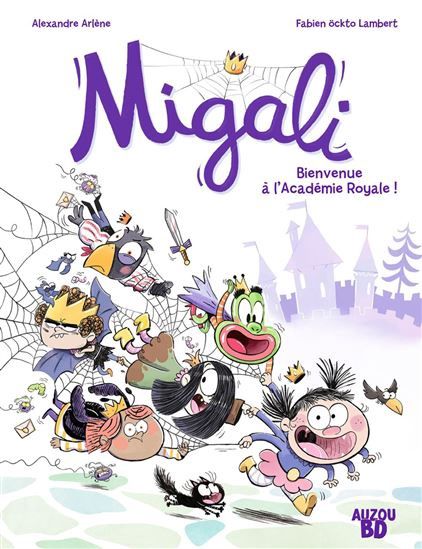 Migali / Bienvenue à l&#39;académie royale ! (T1)