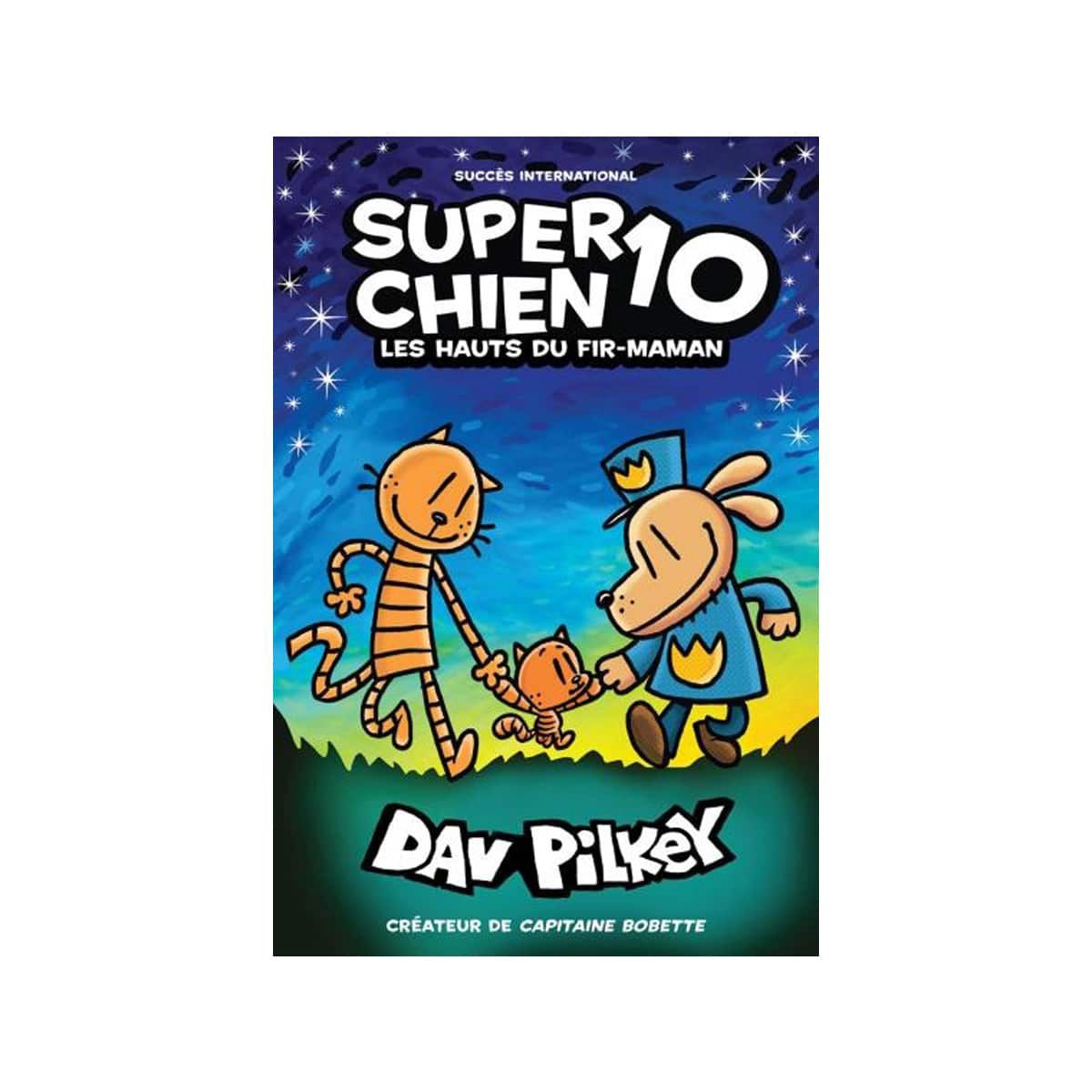 Super Chien 10  / Les hauts du fir-maman