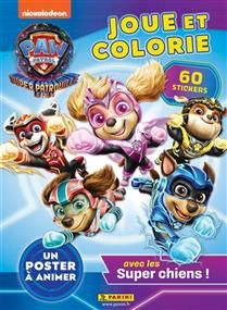 La Pat&#39; Patrouille /  Joue et Colorie